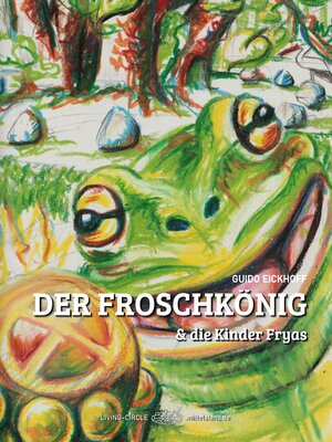 cover image of Der Froschkönig & die Kinder Fryas